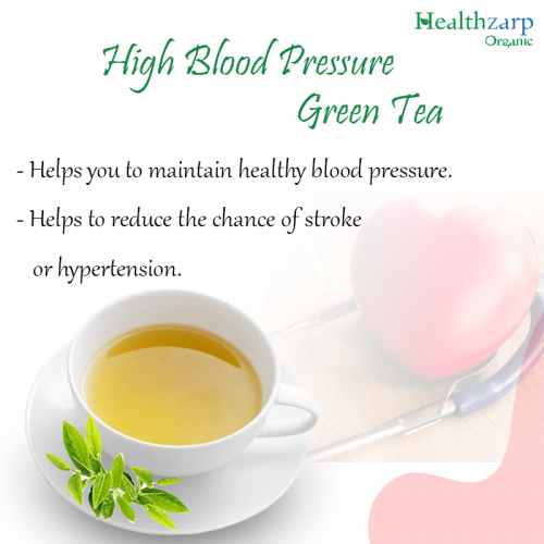 High Blood Pressure Green Tea Healthzarp Online Tea Shop