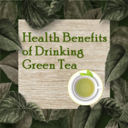 Health Benefits of Drinking Green Tea